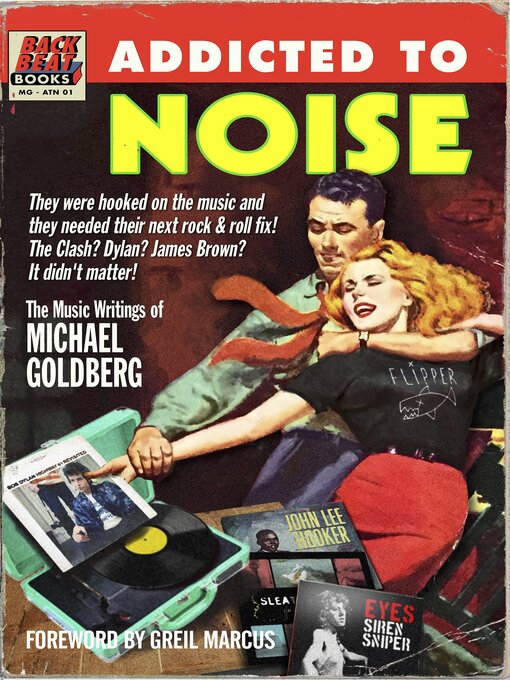 Title details for Addicted to Noise by Michael Goldberg - Available